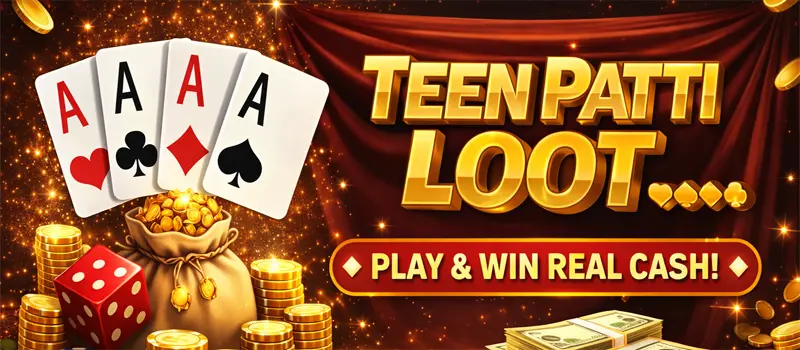 Teen Patti Loot